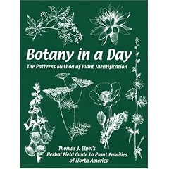 Botany in a Day:  The Patterns Method of Plant Identification