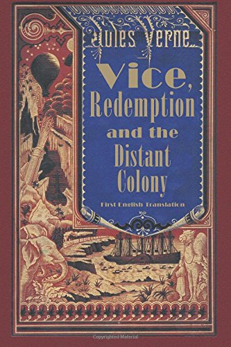 vice redemption and the distant colony