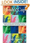 Elijah's Cup: A Family's Journey into the Community and Culture of High-Functioning Autism and Asperger's Syndrome
