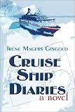 Cruise Ship Diaries: a novel