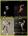 Tennis: How to Master the Game