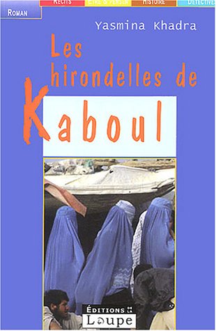 Les hirondelles de Kaboul (grands caract�res)