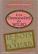 Les Demoiselles de Wilko Le Bois de bouleaux