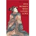 Five Women Who Loved Love: Amorous Tales from 17th-century Japan