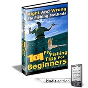 101 Fly Fishing Tips for Beginners (Pink Panda Publishing) (Kindle Edition)