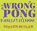 The Wrong Pong: Rubella's Dilemma
