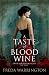 A Taste of Blood Wine