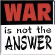 War Not Answer Circle Button Magnet