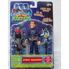 Butt-Ugly Martians Stoat Muldoon