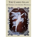 Cameo Glass of Thomas and George Woodall book cover