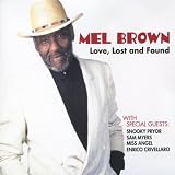 Mel Brown Love, Lost and Found