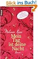 Mein Tag ist deine Nacht: Roman