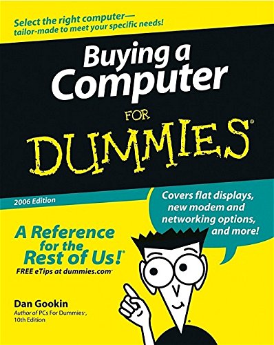 Buying a Computer For Dummies (For Dummies (Computers))