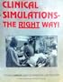 Clinical Simulations: The Right Way! the Complete Guide for Respiratory Care Providers