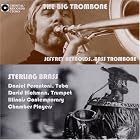 The Big Trombone and Sterling Brass by  Johann Ernest Galliard, Glen Hackbarth, Walter S. Hartley, Gregory Kosteck, and Orlande de Lassus 
