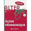 Alter ego M�thode de fran�ais B1 : Guide p�dagogique