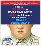 I'm a Genius of Unspeakable Evil and I Want to Be Your Class President
