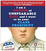 I'm a Genius of Unspeakable Evil and I Want to Be Your Class President