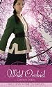 Wild Orchid: A Retelling of "The Ballad of Mulan" (Once Upon a Time)