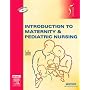 Introduction to Maternity & Pediatric Nursing