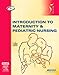 Introduction to Maternity & Pediatric Nursing, 5e