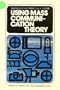 Using Mass Communication Theory (Prentice-Hall perspectives in mass communication)