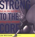 Strong to the Core: Get on the Ball for a Strong, Lean Physique