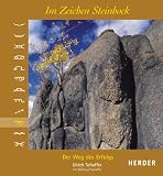 Im Zeichen Steinbock. Der Weg des Erfolgs - Ulrich Schaffer