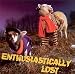 Enthusiastically Lost