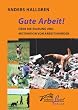 Gute Arbeit!: �ber die Eignung und Motivation von Arbeitshunden