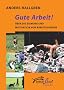 Gute Arbeit!: �ber die Eignung und Motivation von Arbeitshunden
