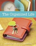 cover of The Organized Life: Secrets of an Expert Organizer