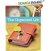The Organized Life: Secrets of an Expert Organizer