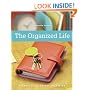 The Organized Life: Secrets of an Expert Organizer
