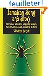 Jamaican Song And Story: Annancy Stor...