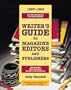 Writer's Guide to Magazine Editors and Publishers, 1997-1998: Who They Are! What They Want! And How to Win Them Over!