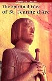 The Spiritual Way of St. Jeanne D'Arc