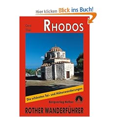 Rhodos: 41 ausgew�hlte Tageswanderungen an den K�sten, im Hinterland und in den Bergen der "Sonneninsel"