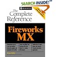 Fireworks(R) MX: The Complete Reference by Doug Sahlin