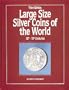 Large Size Silver Coins of the World: 16th-19th Centuries