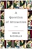 A Question of Attraction: A Novel