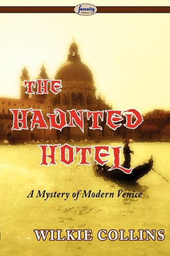 The Haunted Hotel: A Mystery of Modern Venice