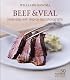 Williams-Sonoma Mastering: Beef & Veal: made easy with step-by-step photographs (Williams-Sonoma Mastering)