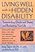 Living Well With a Hidden Disability: Transcending Doubt and Shame and Reclaiming Your Life