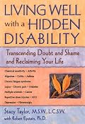 Living Well With a Hidden Disability: Transcending Doubt and Shame and Reclaiming Your Life