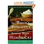 The Baker's Apprentice: A Novel