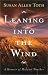 Book Leaning into the Wind: A Memoir of Midwest Weather