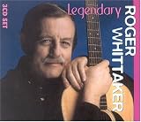 Legendary - Roger Whittaker