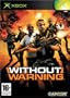 WITHOUT WARNING (XBOX)