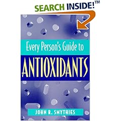 Every Person's Guide to Antioxidants